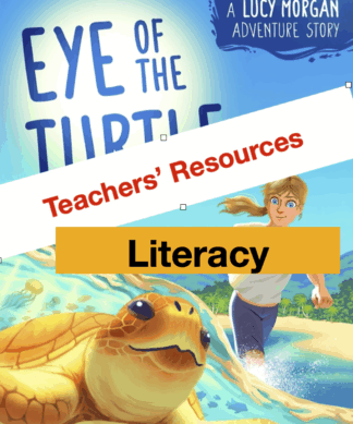 Teachers’ Resource ‘Eye of the Turtle’ LITERACY Activities